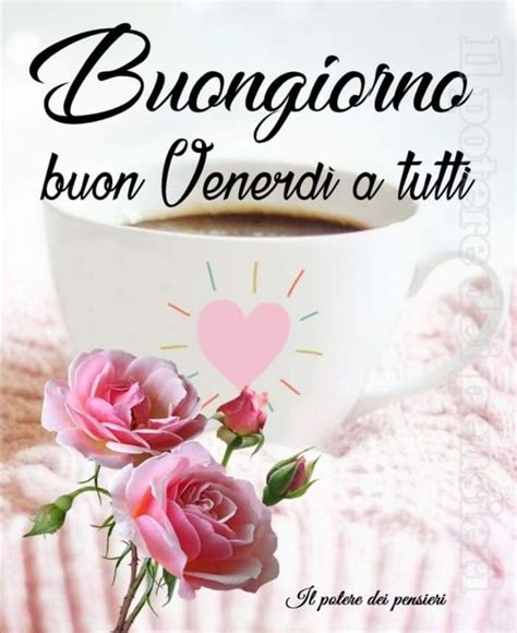 Pin Di Francesca Trovato Battagliola Su Buongiorno Buongiorno