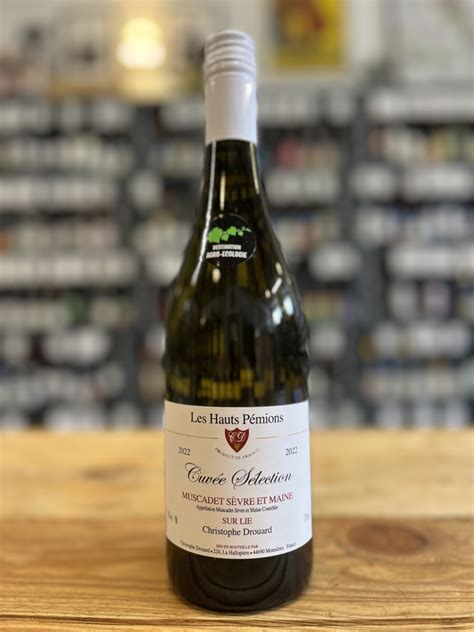 Domaine Les Hauts Pemions Muscadet Sevre Et Maine Sur Lie The Stroud