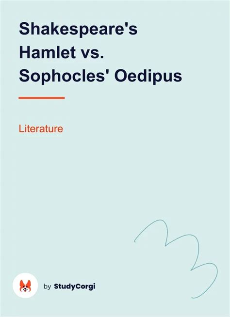 Shakespeare S Hamlet Vs Sophocles Oedipus Free Essay Example