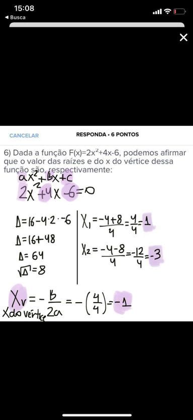 6 Dada A Função F X 2x² 4x 6 Podemos Afirmar Que O Valor Das Raízes