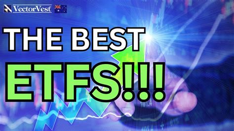 The Best Performing Asx Listed Etfs Vectorvest Australia Youtube