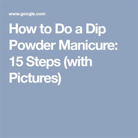 How To Do A Dip Powder Manicure 15 Steps With Pictures Powder