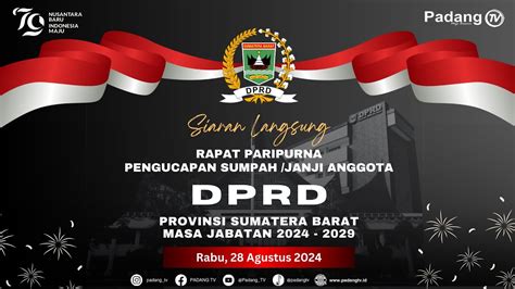 Live Rapat Paripurna Pengucapan Sumpah Janji Anggota Dprd Sumatera