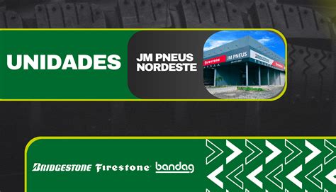 Nordeste Pneus - Unidades - Jm Pneus Nordeste
