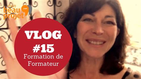 Vlog 15 Formation de Formateur Blended Learning et une Nouvelle Idée