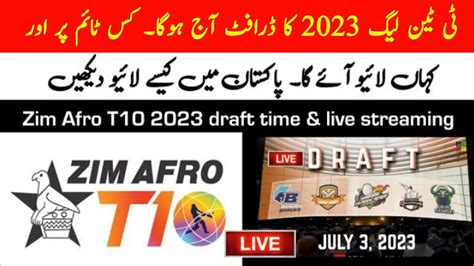 Zim Afro T10 League Draft Date Timing Live T10 League Schedule Teams