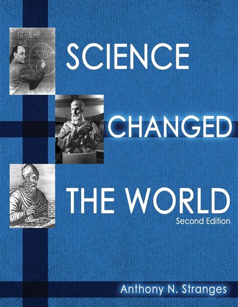 Science Changed The World Anthony Stranges 9781524931988