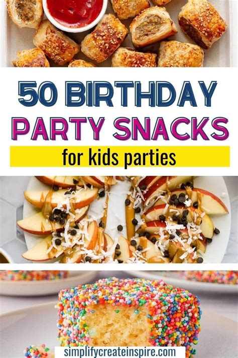 fun easy birthday party snacks  kids birthday party snacks