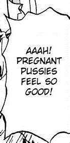 Aaah Pregnant P Feel So Good Hentai Quotes Know Your Meme