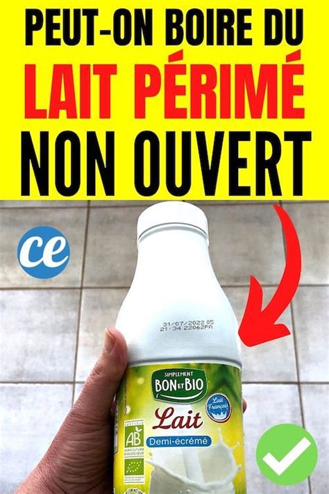 Puis je Consommer du Lait Périmé Non Ouvert Boire du lait