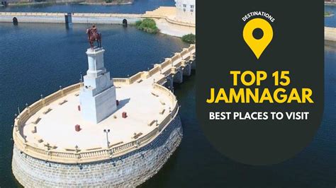 Top Best Places To Visit In Jamnagar Gujarat Places To Visit In