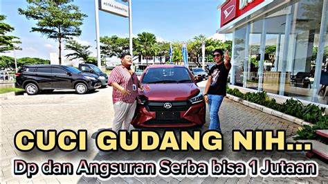 Murah Banget Ini Cuci Gudang Dp Dan Angsuran Serba 1 Jutaan Aja Mobil