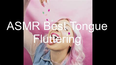 Asmr Best Tongue Fluttering 🤤 With A Relaxing Video And A Calming White