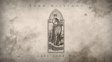 Zach Williams - "Less Like Me" (Official Audio) Chords - Chordify