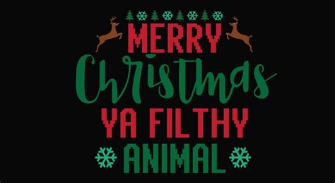 70 Merry Christmas You Filthy Animal Background Pics Myweb