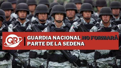 Invalidan Reformas De AMLO Para Que La Sedena Controle La Guardia