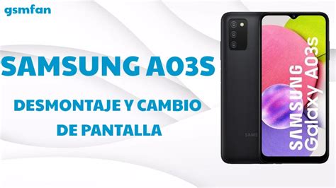 Samsung A03S Desmontaje Y Cambio De Pantalla Disassembly And Screen