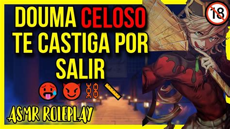 Asmr Douma Celoso Te Castiga Por Salir Asmr Roleplay Kimetsu No Yaiba