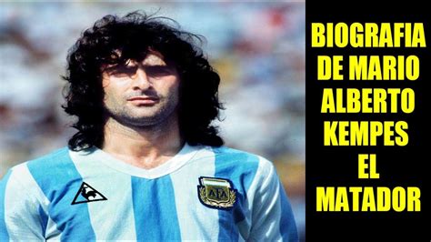 MARIO ALBERTO KEMPES BIOGRAFIAS DEL FUTBOL YouTube