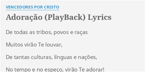 Adora O Playback Lyrics By Vencedores Por Cristo De Todas As