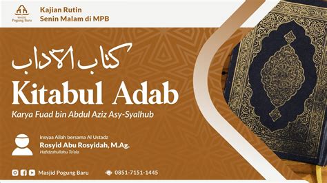 Kitabul Adab Ustadz Rosyid Abu Rosyidah Pertemuan 01 YouTube