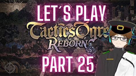 Wir Werden Zu Unrecht Gejagt Lets Play Tactics Ogre Reborn Part