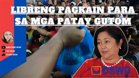 Libreng Pakain Para Sa Mga P Tay Gutom Nilunsad Ng Dswd Prrd