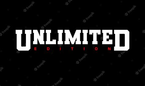 Premium Vector Unlimited Editions Typography For Print T Shirt