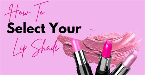 How To Select Your Perfect Lip Shade By Sophie Medium