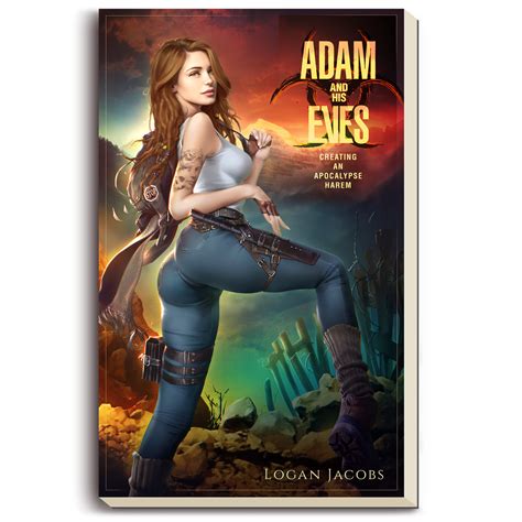 Adam And His Eves Creating An Apocalypse Harem Logan Jacobs Books