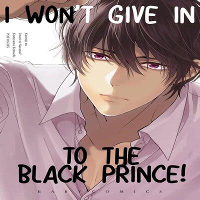 I Won T Give In To The Black Prince Yaoi Original Hentai By Unknown Read I Won T Give In