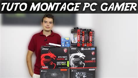 Montage Pc Gamer Tuto Fr Youtube