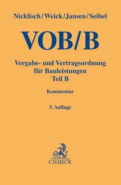 VOB B Vergabe und Vertragsordnung für Bauleistungen Teil B