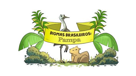 BIOMAS BRASILEIROS PAMPA YouTube