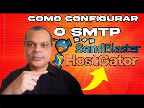 Como Configurar O Smtp Do Hostgator No Sendblaster Atualizado