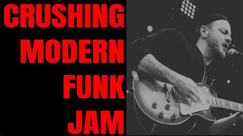 Crushing Modern Funk Jam Guitar Backing Track In Am YouTube