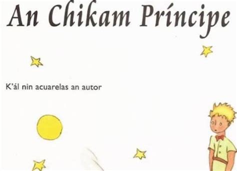 Traducen El principito al idioma tének o huasteco