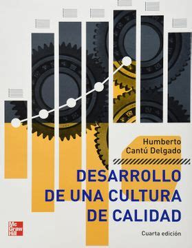 Libro Desarrollo De Una Cultura De Calidad De Humberto Cantu Delgado