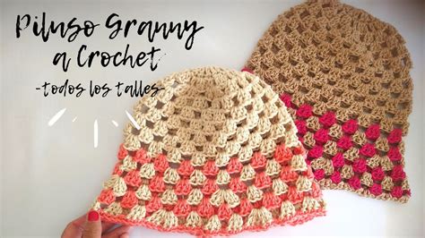 Piluso Granny a Crochet Todos los talles Gorro fácil de verano a