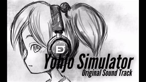 Yohjo Simulator All Osts Soundtracks Youtube