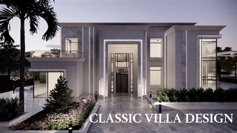 Classic Villa Design Youtube