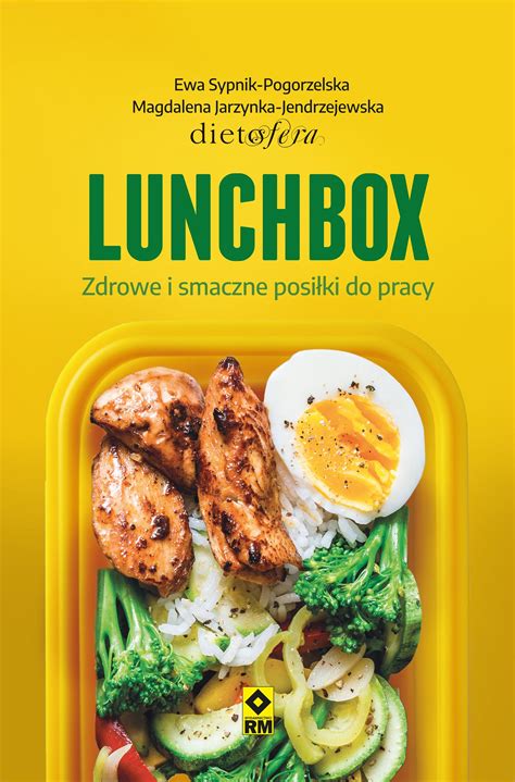 Lunchbox Zdrowe I Smaczne Posi Ki Do Pracy Sklep Muve Pl