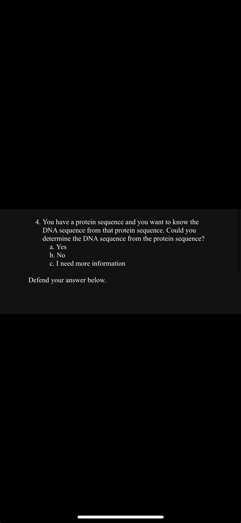 Solved 4. You have a protein sequence and you want to know | Chegg.com