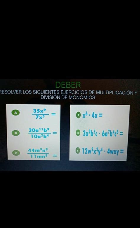 Resolver La Siguiente Multiplicaci N Y Divisi N De Monomios Brainly Lat