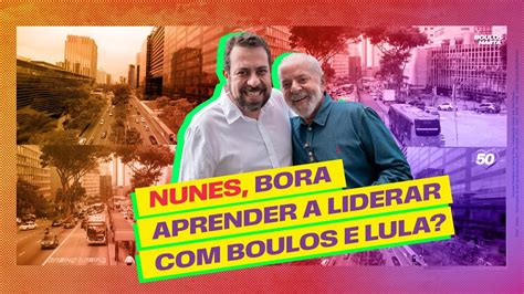 Boulos E Lula Mostram L Deres De Verdade Apresentam Propostas E