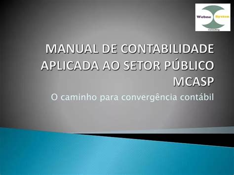 Ppt Manual De Contabilidade Aplicada Ao Setor P Blico Mcasp