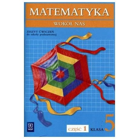 Matematyka Wokół nas SP kl 5 ćwiczenia cz 1 podręcznik dotacyjny Mambo