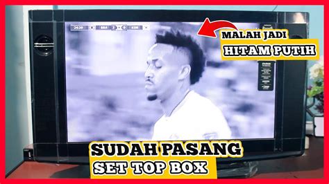 Dijamin Clink Bening Panduan Lengkap Cara Pasang Set Top Box Tv