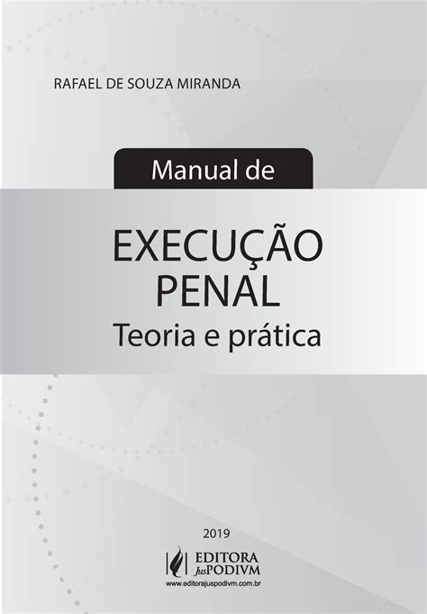 Rafael De Souza Miranda Manual De Execu O Penal Teoria E Pr Tica