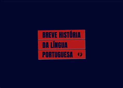 Portuguese Language Origins